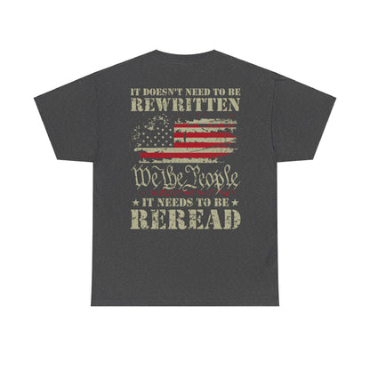 Premium Unisex "It Doesn't Need To Be Rewritten, It Needs To Be Reread" Tee - Second Amendment USA T-Shirt