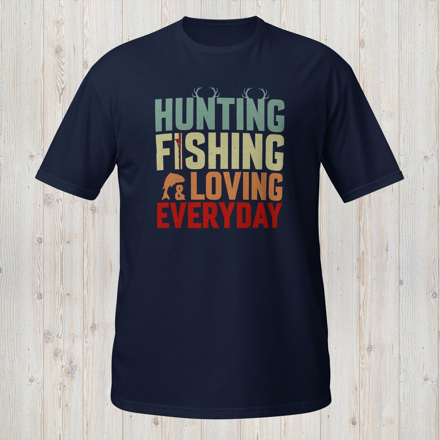 Outdoor Enthusiast Tee - Hunting, Fishing, and Loving Everyday