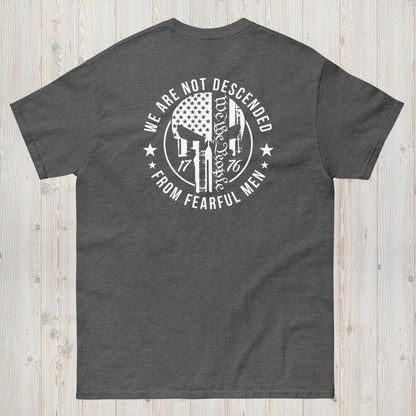Premium Classic Unisex Tee "1776 We Are Not Descended From Fearful Men" Patriotic T-Shirt